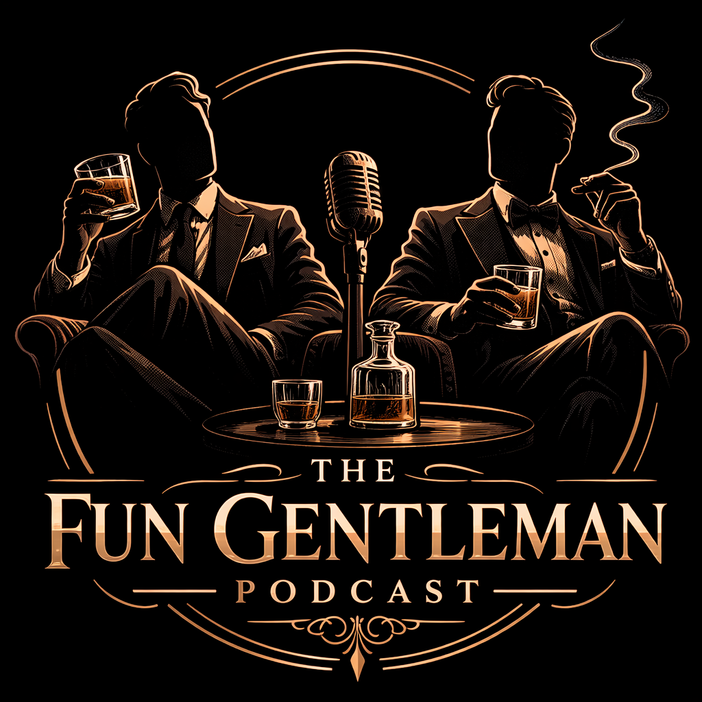 The Fun Gentleman Podcast