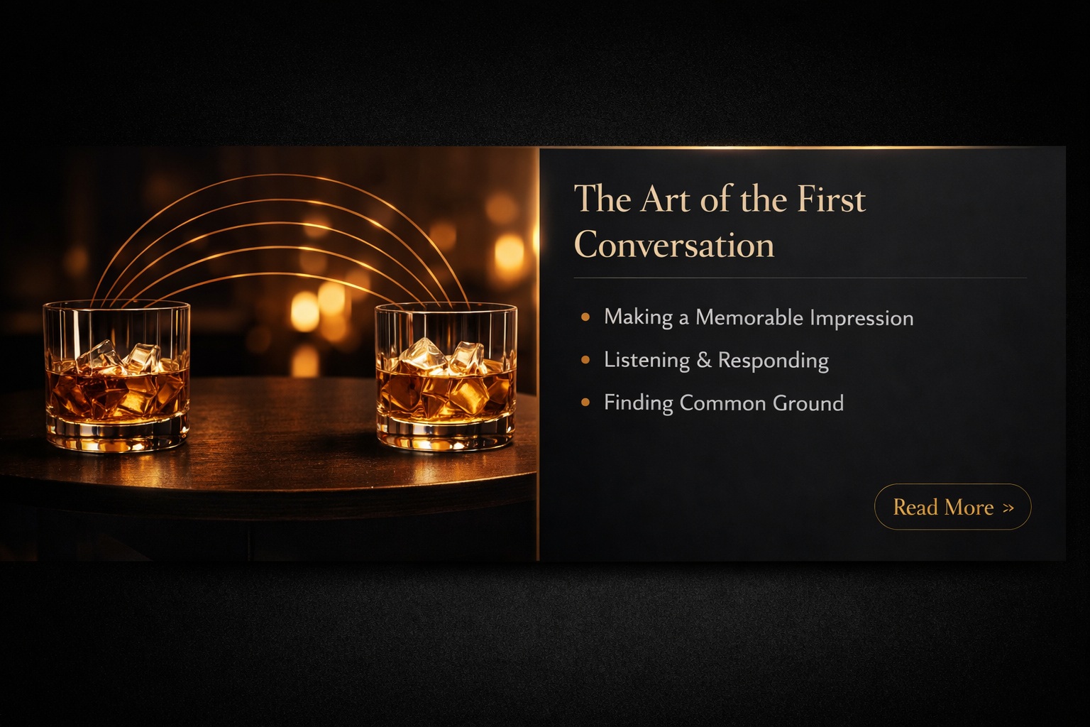 The Art of the First Conversation